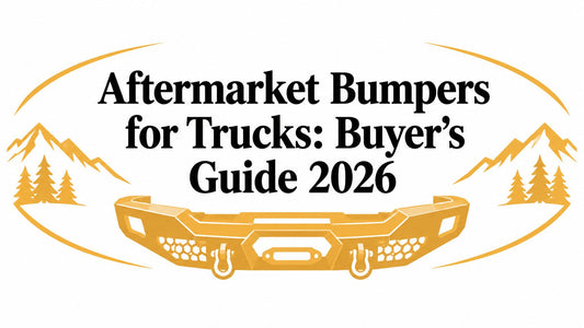 Aftermarket Bumpers for Trucks: Buyer's Guide 2026 - Galhor
