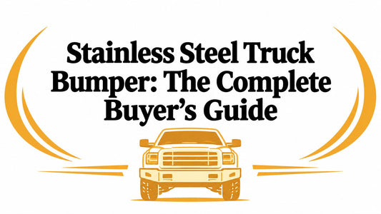 Stainless Steel Truck Bumper: The Complete Buyer's Guide - Galhor